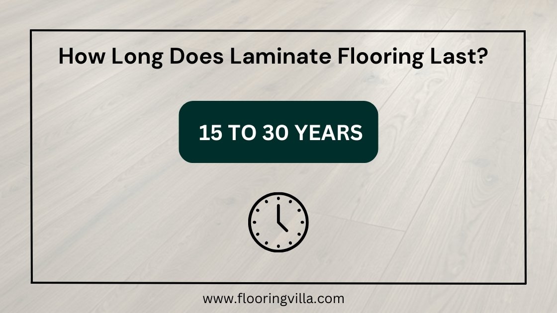 how-long-does-laminate-flooring-last-flooring-villa