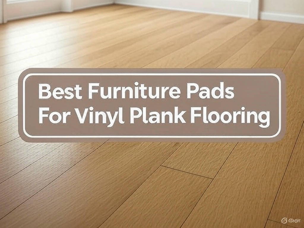 do you need furniture pads for vinyl plank flooring