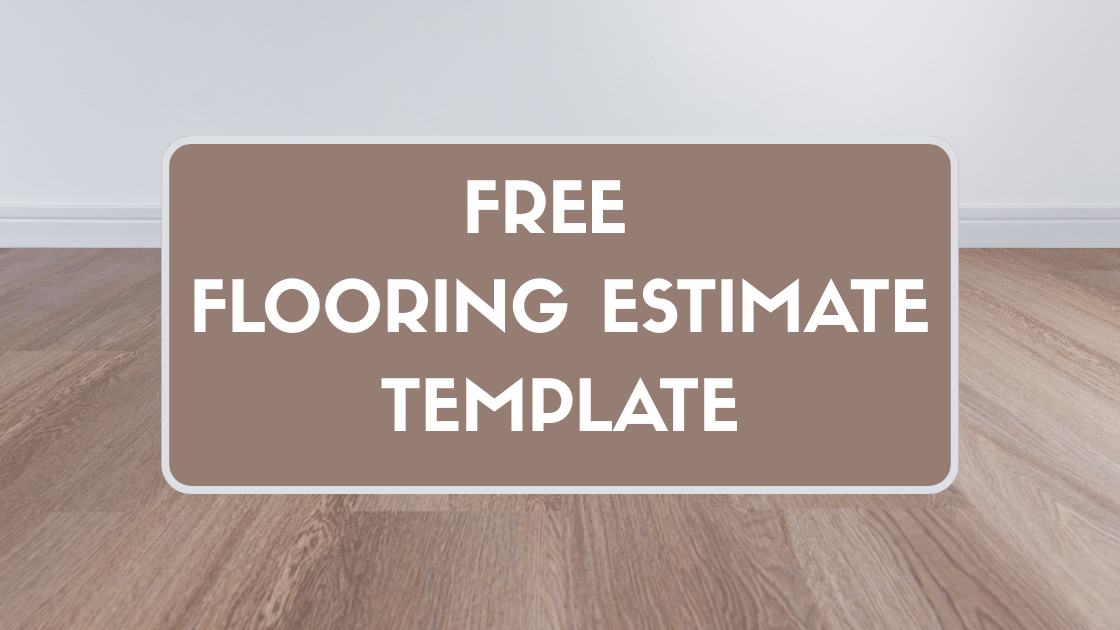Free Flooring Estimate Template